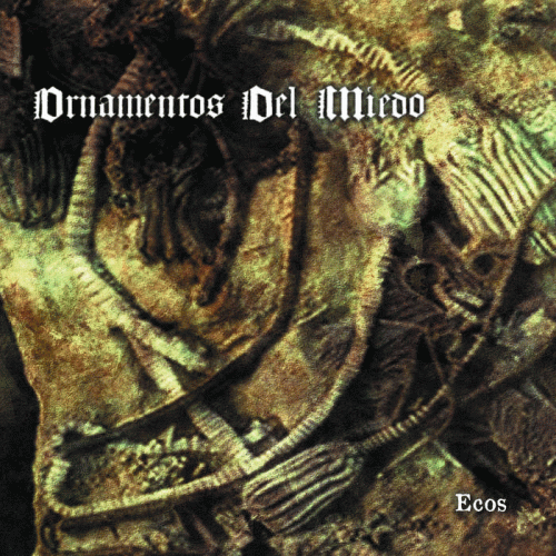 Ornamentos Del Miedo : Ecos